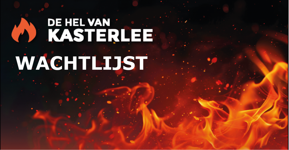 WACHTLIJST De Hel Van Kasterlee